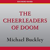 The Cheerleaders of Doom: N.E.R.D.S., Book 3 | [Michael Buckley]