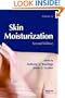 Skin Moisturization, Second Edition (Basic and Clinical Dermatology)