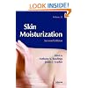 Skin Moisturization, Second Edition (Basic and Clinical Dermatology)