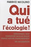 Qui a tu� l'�cologie ?