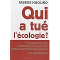 Qui a tu� l'�cologie ?