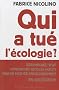 Qui a tu� l'�cologie ?