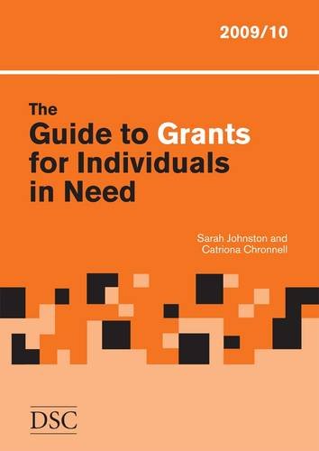A Guide to Grants for Individuals in Need 2009-2010