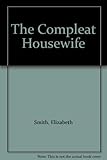 The compleat housewife