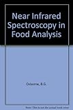 Near infrared spectroscopy in food analysis