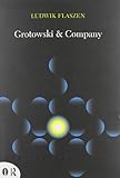 Grotowski & Company