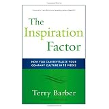 TheInspirationFactor:HowYouCanRevitalizeYourCompanyCulturein12Weeks