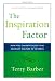 The Inspiration Factor: How You Can Revitalize Your Company Culture in 12 Weeks