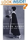 Sister Aimee: The Life of Aimee Semple McPherson