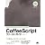 CoffeeScriptファーストガイド モダンJavaScriptによるアプリケーション開発 (NEXTーONE)