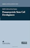 Hematopoietic Stem Cell Development (Medical Intelligence Unit)