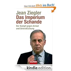 Das Imperium der Schande: Der Kampf gegen Armut und Unterdrückung