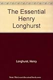 The essential Henry Longhurst : the best of his writing in Golf illustrated