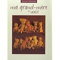 Ma grand-m�re et moi