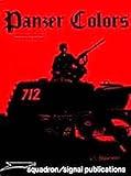 Panzer colours : camouflage of the German panzer forces, 1939-45