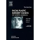 Asian Face, Facial Plastic Surgery Clinics Of North America (vol.15,#3) by David W. Kim