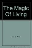 The magic of living