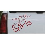 6in X 6.5in Red -- Silly Boys Trucks Are For Girls Off Road Car Window Wall Laptop... by Rad Dezigns