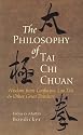 The Philosophy of Tai Chi Chuan: Wisdom from Confucius, Lao Tzu and Other Great Thinkers