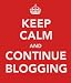 Keep Calm And Continue Blogging Keyring - 5cm x 3.5cm