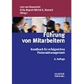 F�hrung von Mitarbeitern: Handbuch f�r erfolgreiches Personalmanagement