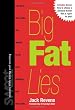Big Fat Lies: Fat loss ... the truth, the whole truth and nothing but the truth