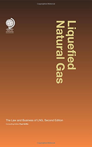 Liquefied Natural Gas: The Law and Business of LNG
