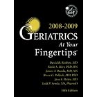 Geriatrics at Your Fingertips 2008-2009 by  David B. Reuben MD, Keela A. Herr PhD RN, James T. Pacala MD MS, and Bruce G. Pollock MD PhD