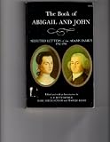 The book of Abigail and John : selected letters of the Adams family, 1762-1784