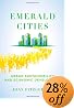 Emerald Cities: Urban Sustainability and Economic Development