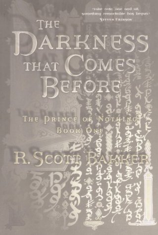 The Darkness That Comes Before (The Prince of Nothing, Book 1) Hardcover - June 3, 2004