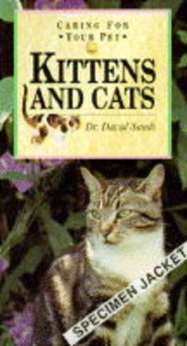 Cover image : Caring for Your Pet Kittens and Cats (Caring for your pet)