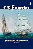Hornblower in Westindien: Roman: Band 10 - Cecil S. Forester