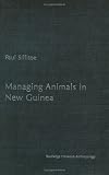 Managing Animals in New Guinea