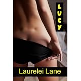 LUCY (Explicit erotica, threesome, fetish, lesbian erotica,)