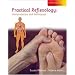 Practical Reflexology: Interpretation and Techniques (Massage Therapy)