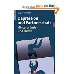 Depression und Partnerschaft. Hintergr�nde und Hilfen