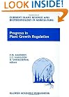 Progress in Plant Growth Regulation (Current Plant Science and Biotechnology in Agriculture)