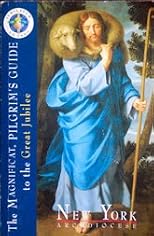 The Magnificat Pilgrim's Guide to the Great Jubilee: New York Archdiocese