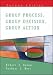 Group Process, Group Decision, Group Action (Mapping Social Psychology Series)