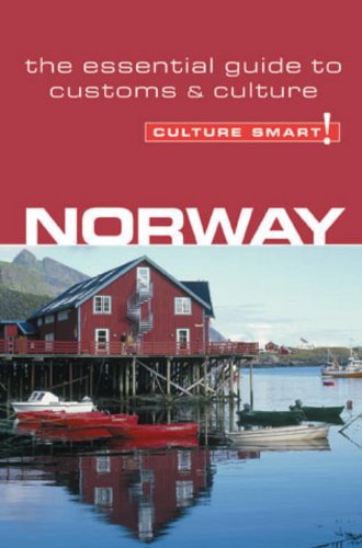Norway - Culture Smart!: The Essential Guide to Customs & Culture