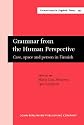 Grammar from the Human Perspective: Case, Space and Person in Finnish (Current Issues in Linguistic Theory)
