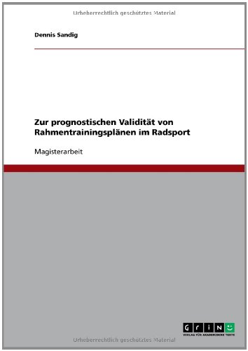 Zur prognostischen Validit�t von Rahmentrainingspl�nen im Radsport