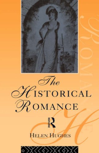The Historical Romance (Popular Fictions Series)