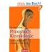 Praxisbuch Kinesiologie: Innere Blockaden aufsp�ren und l�sen