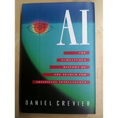 Ai: The Tumultuous History of the Search for Artificial Intelligence