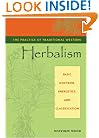 The Practice of Traditional Western Herbalism: Basic Doctrine, Energetics, and Classification