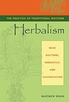 The Practice of Traditional Western Herbalism: Basic Organs and Systems