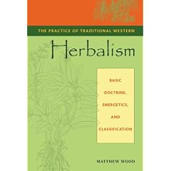 The Practice of Traditional Western Herbalism: Basic Organs and Systems