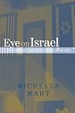 Eye on Israel: How America Came to View Israel As an Ally